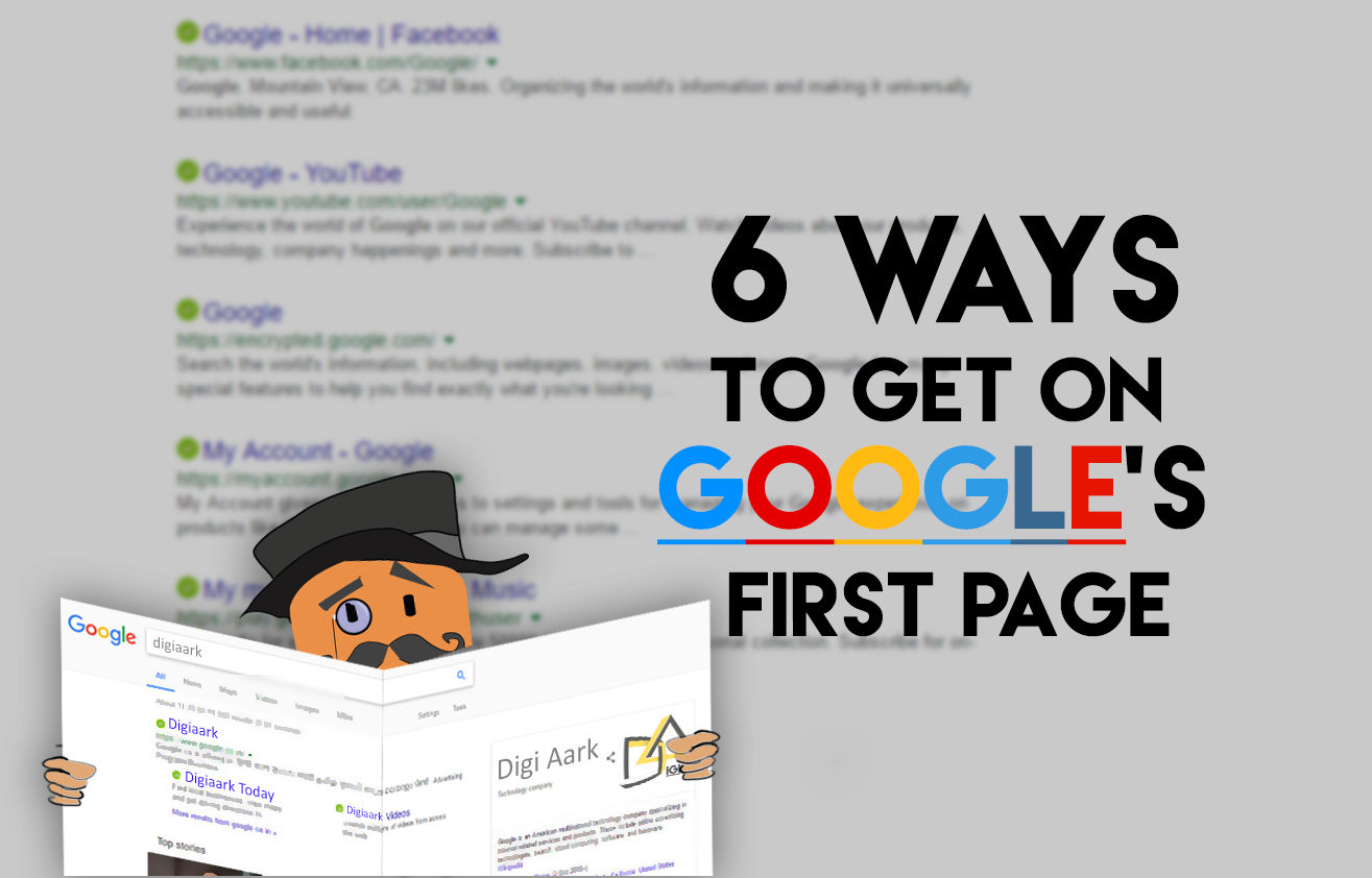 6 Ways To Get On Google’s First Page |DIGIAARK